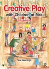 Creative Play with Children at Risk - eBook