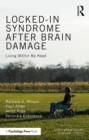 Locked-in Syndrome after Brain Damage : Living within my head - eBook