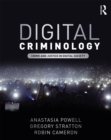 Digital Criminology : Crime and Justice in Digital Society - eBook