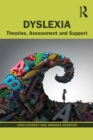 Dyslexia : Theories, Assessment and Support - eBook