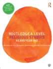 Routledge A Level Religious Studies : AS and Year One - eBook