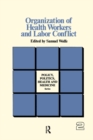 Organization of Health Workers and Labor Conflict - eBook