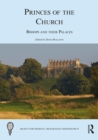 Princes of the Church : Bishops and their Palaces - eBook