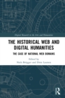 The Historical Web and Digital Humanities : The Case of National Web Domains - eBook