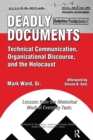 Deadly Documents : Technical Communication, Organizational Discourse, and the Holocaust: Lessons from the Rhetorical Work of Everyday Texts - eBook