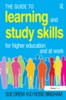 The Guide to Learning and Study Skills : For Higher Education and at Work - eBook