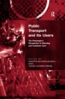 Public Transport and its Users : The Passenger's Perspective in Planning and Customer Care - eBook