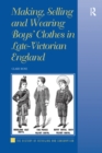 Making, Selling and Wearing Boys' Clothes in Late-Victorian England - eBook