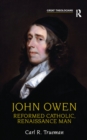 John Owen : Reformed Catholic, Renaissance Man - eBook
