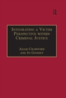 Integrating a Victim Perspective within Criminal Justice : International Debates - eBook