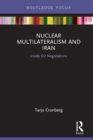 Nuclear Multilateralism and Iran : Inside EU Negotiations - eBook