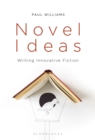 Novel Ideas : Writing Innovative Fiction - eBook