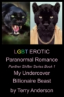 LGBT Erotic Paranormal Romance My Undercover Billionaire Beast (Panther Shifter Series Book 1) - eBook