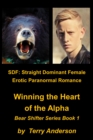 SDF: Straight Dominant Female Erotic Paranormal Romance Winning the Heart of the Alpha - eBook