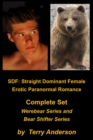 SDF: Straight Dominant Female Erotic Paranormal Romance Complete Set Werebears Series and Bear Shifters Series - eBook