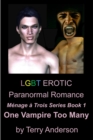 LGBT Erotic Paranormal Romance One Vampire Too Many (Menage a Trois Series Book 3) - eBook