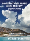 Conversational Arabic Quick and Easy : Algerian Dialect - eBook