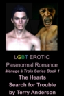 LGBT Erotic Paranormal Romance The Hearts Search for Trouble (Menage a Trois Series Book 1) - eBook