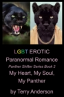 LGBT Erotic Paranormal Romance My Heart, My Soul, My Panther (Panther Shifter Series Book 2) - eBook
