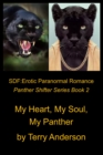 SDF: Straight Dominant Female Erotic Paranormal Romance My Heart My Soul My Panther - eBook