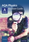 AQA Physics: A Level Revision Guide - eBook