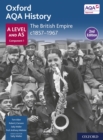 Oxford AQA History for A Level: The British Empire c1857-1967 Student Book Second Edition - eBook