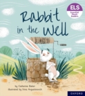 Essential Letters and Sounds: Essential Phonic Readers: Oxford Reading Level 3: Rabbit in the Well - Book
