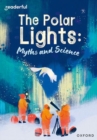 Readerful Rise: Oxford Reading Level 10: The Polar Lights: Myths and Science - Book