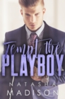 Tempt the Playboy - eBook
