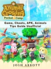Animal Crossing Pocket Camp Game, Cheats, APK, Animals, Tips Guide Unofficial - eBook