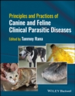 Principles and Practices of Canine and Feline Clinical Parasitic Diseases - Book