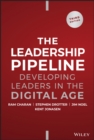 The Leadership Pipeline : Developing Leaders in the Digital Age - eBook