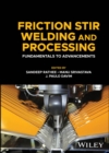 Friction Stir Welding and Processing : Fundamentals to Advancements - Book