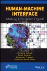 Human-Machine Interface : Making Healthcare Digital - eBook