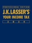 J.K. Lasser's Your Income Tax 2024, Professional Edition - Book