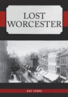 Lost Worcester - eBook