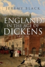 England in the Age of Dickens : 1812-70 - Book