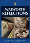 Walworth Reflections - eBook