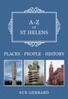 A-Z of St Helens : Places-People-History - eBook