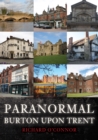 Paranormal Burton upon Trent - Book