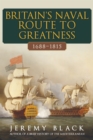 Britain's Naval Route to Greatness 1688-1815 - Book