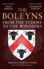 The Boleyns : From the Tudors to the Windsors - Book