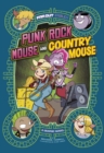 Punk Rock Mouse and Country Mouse : A Graphic Novel - Book