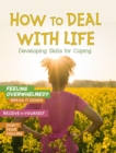 How to Deal with Life : Developing Skills for Coping - Book