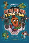 Little Red Hen, Video Star : A Graphic Novel - Book