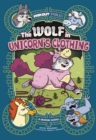 The Wolf in Unicorn's Clothing : A Graphic Novel - eBook