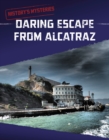 Daring Escape From Alcatraz - Book