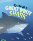 MY LIFE AS A GREAT WHITE SHARK - Book