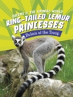 Ring-Tailed Lemur Princesses : Rulers of the Troop - Book