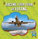 Facing Your Fear of Flying - Book